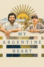 Watch My Argentine Heart Movie4k