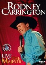 Watch Rodney Carrington: Live at the Majestic (TV Special 2007) Movie4k