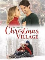 Watch It Takes a Christmas Village Movie4k