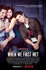 Watch When We First Met Movie4k