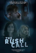 Watch The Rush Call Movie4k