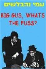 Watch Big Gus, What's the Fuss? Movie4k