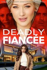 Watch Deadly Fiance Movie4k