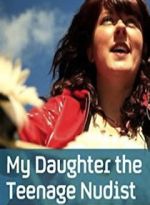 Watch My Daughter the Teenage Nudist Movie4k