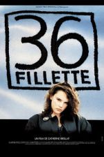 Watch 36 fillette Movie4k