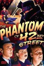 Watch The Phantom of 42nd Street Movie4k