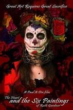 Watch The Heart and the Six Paintings of Ruth Gardner Movie4k