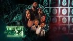 Watch The Last 24 Movie4k
