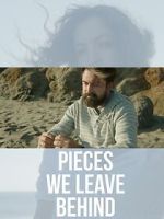 Watch Pieces We Leave Behind Movie4k