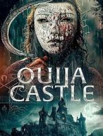 Watch Ouija Castle Movie4k