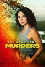 Watch The Bear Lake Murders Movie4k