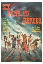 Watch Six Kung Fu Heroes Movie4k