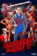 Watch Massacre on Aisle 12 Movie4k