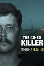 Watch The Co-Ed Killer: Mind of a Monster (TV Special 2021) Movie4k