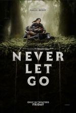 Watch Never Let Go Movie4k