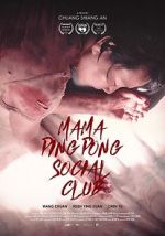 Watch Mama PingPong Social Club (Short 2018) Movie4k