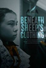 Watch Beneath Sheep\'s Clothing Movie4k