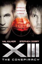 Watch XIII The Conspiracy Movie4k