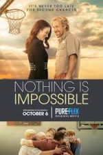 Watch Nothing is Impossible Movie4k