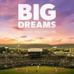 Watch Big Dreams: The Little League World Series 2024 Movie4k