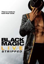 Watch Black Magic Live: Stripped Movie4k