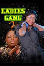 Watch Ladies Gang 2 Movie4k