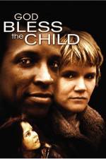 Watch God Bless the Child Movie4k