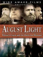 Watch August Light: Wilson\'s Creek and the Battle for Missouri Movie4k