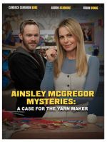 Watch Ainsley McGregor Mysteries: A Case for the Yarn Maker Movie4k