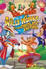 Watch Tom and Jerry: Willy Wonka and the Chocolate Factory Movie4k