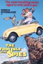 Watch The Trouble with Spies Movie4k