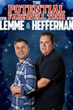Watch Steve Lemme & Kevin Heffernan: The Potential Farewell Tour Movie4k