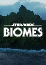 Watch Star Wars Biomes (Short 2021) Movie4k
