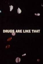 Watch Drugs Are Like That Movie4k