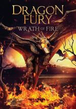 Watch Dragon Fury: Wrath of Fire Movie4k