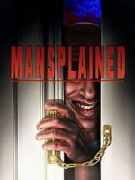 Watch Mansplained Movie4k