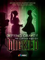 Watch Defying Gravity: The Curtain Rises on Wicked (TV Special 2024) Movie4k