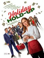 Watch Holiday Hold-Up Movie4k