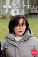 Watch No One Would Tell Movie4k