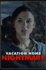 Watch Vacation Home Nightmare Movie4k