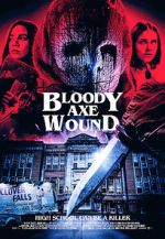 Watch Bloody Axe Wound Movie4k