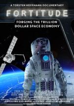 Watch Fortitude: Forging the Trillion Dollar Space Economy Movie4k
