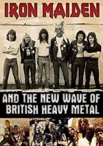 Watch Iron Maiden and the New Wave of British Heavy Metal Movie4k