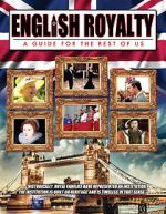 Watch English Royalty: A Guide for the Rest of Us Movie4k