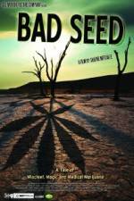 Watch Bad Seed: A Tale of Mischief, Magic and Medical Marijuana Movie4k