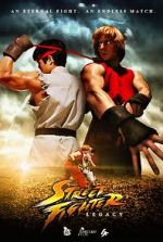 Watch Street Fighter: Legacy Movie4k