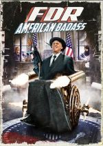 Watch FDR: American Badass! Movie4k