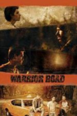 Watch Warrior Road Movie4k