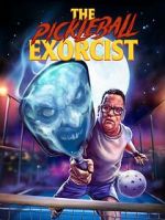 Watch The Pickleball Exorcist Movie4k