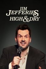Watch Jim Jefferies: High n' Dry Movie4k